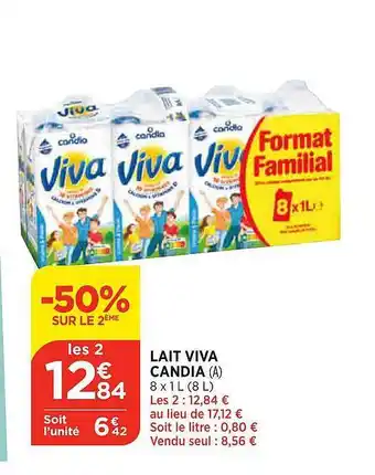 Maximarché Lait viva candia -50% sur le 2ème offre
