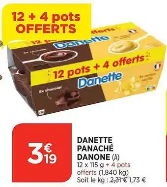 Maximarché Danette panaché danone offre