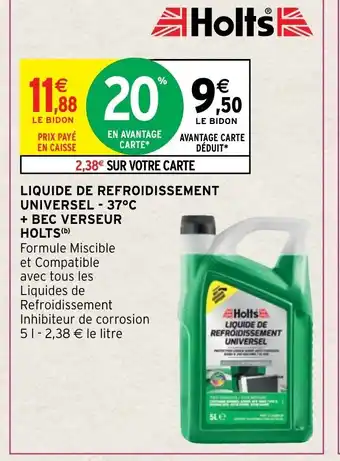 Intermarché Hyper Liquide de Refroidissement Universel 37°C +Bec Verseur Holts offre