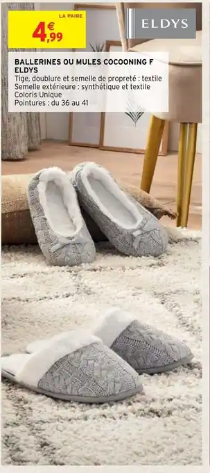 Intermarché Hyper Ballerines Ou Mules Cocooning F Eldys offre