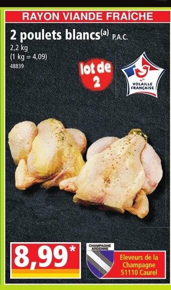 Norma 2 Poulets Blancs offre
