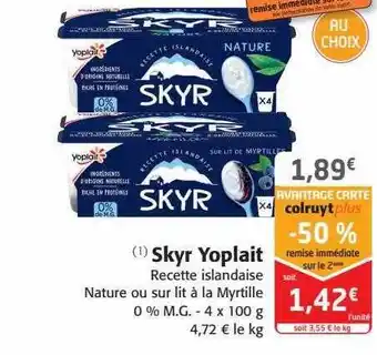 Colruyt Skyr yoplait recette islandaise nature ou sur lit à la myrtille 0% m.g. offre