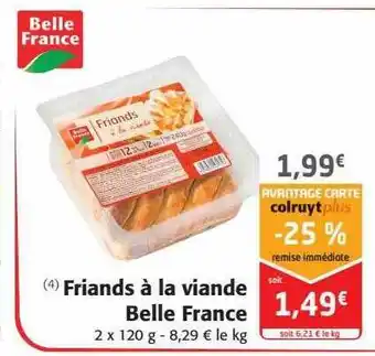 Colruyt Friands à la viande belle france offre