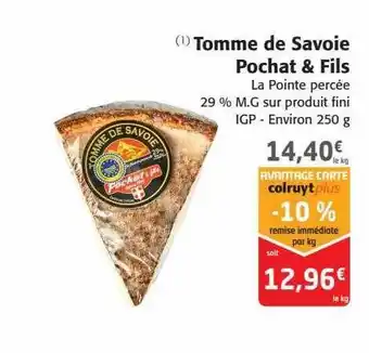 Colruyt Tomme de savoie pochat & fils offre