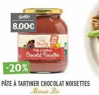 Naturalia Pâte à tartiner chocolat noisettes mamie bio offre