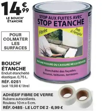 Shopix Bouch' étanche, adhésif fibre de verre offre