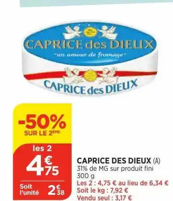 Bi1 Caprice des dieux 31% de mg sur produit fini -50% sur le 2ème offre