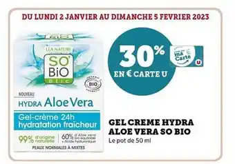 Hyper U Gel crème hydra aloe vera so bio offre