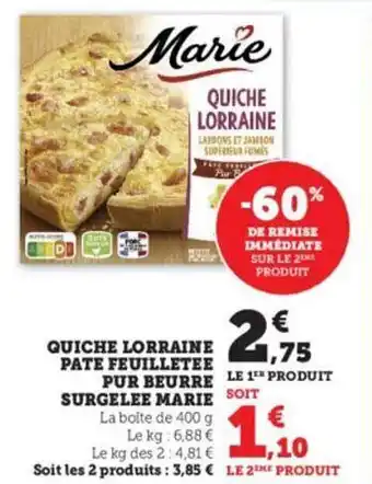 Hyper U Quiche lorraine pâte feuilletée pur beurre surgelée marie offre