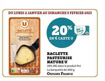 Hyper U Raclette pasteurisé nature u offre