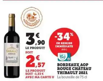Hyper U Bordeaux aop rouge château thibault 2021 offre