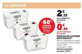 Hyper U Spécialité laitière skyr siggi's offre