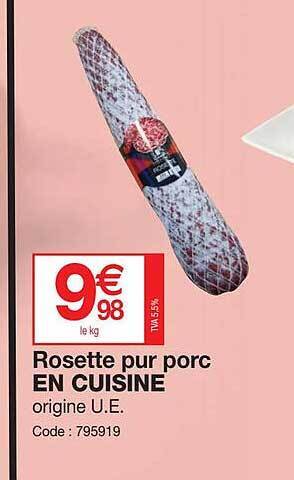 Promocash Rosette pur porc en cuisine offre