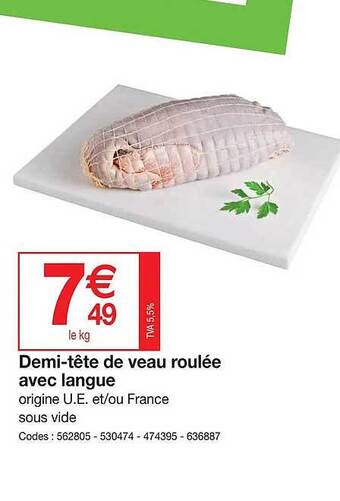 Promocash Demi-tête de veau roulée avec langue offre