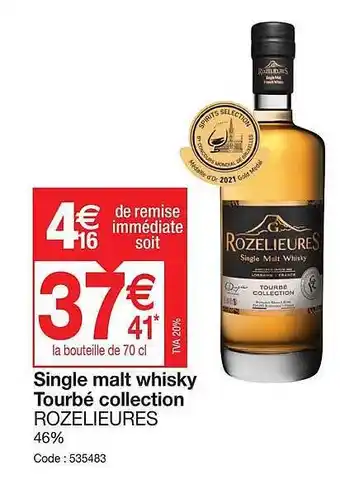 Promocash Single malt whisky tourbé collection rozelieures offre