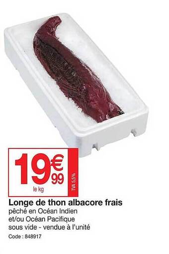 Promocash Longe de thon albacore frais offre