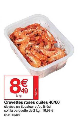 Promocash Crevettes roses cuites 40-60 offre