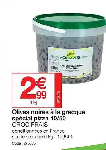 Promocash Olives noires à la grecque spécial pizza 40-50 croc frais offre
