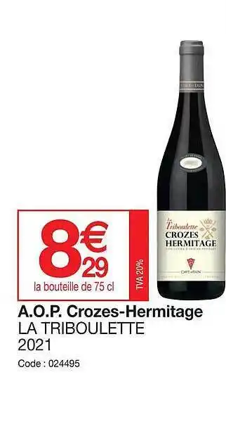Promocash A.o.p. crozes-hermitage la triboulette 2021 offre