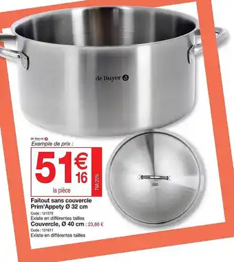 Promocash Faitout sans couvercle prim'appety ø 32 cm, couvercle ø 40 cm offre