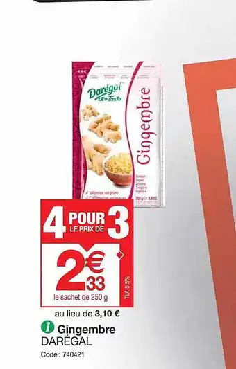 Promocash Gingembre darégal offre