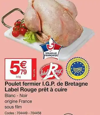 Promocash Poulet fermier i.g.p. de bretagne label rouge prêt à cuire offre