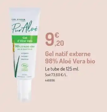 Botanic Gel natif externe 98% aloé vera bio offre