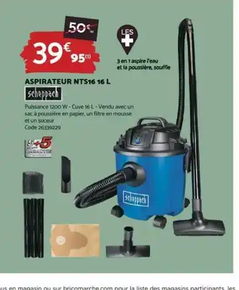 Bricomarché Aspirateur NTS16 16L offre