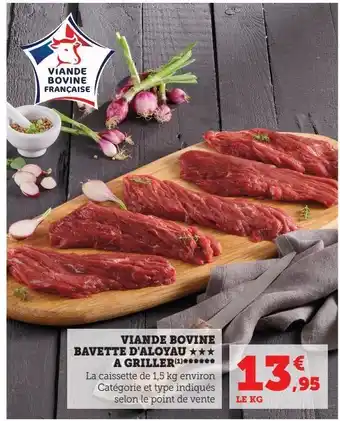 Super U Viande bovine bavette d'aloyau £££ a griller offre