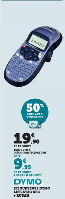 Super U Etiqueteuse dymo letratag abc + ruban offre
