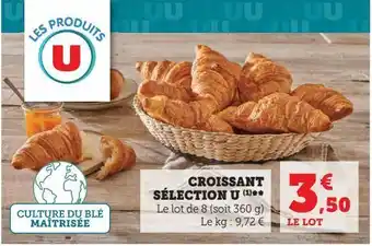 Super U Croissant sélection u offre