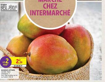 Intermarché Mangue affinée offre