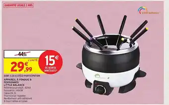 Intermarché Appareil à fondue 8 personnes little balance offre