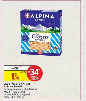 Intermarché Hyper Les crozets nature alpina savoie offre