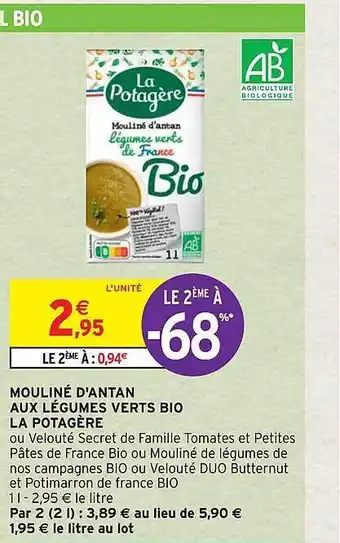 Intermarché Hyper Mouliné d'antan aux légumes verts bio la potagère offre