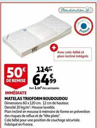 Auchan Matelas trioform roudoudou offre