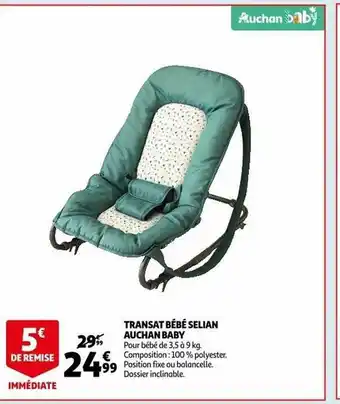Auchan Transat bébé selian auchan baby offre