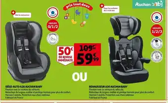 Auchan Siège-auto a20 auchan baby ou rehausseur a30 offre