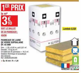 Brico Dépôt Panneaux de laine de verre supralaine ép. 45 cmm offre