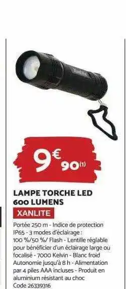 Bricomarché Lampe torche led 600 lumens xanlite offre