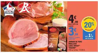 E.Leclerc Jambon de porc moelleux label rouge bigard offre