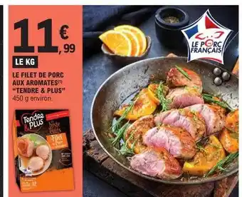 E.Leclerc Le filet de porc aux aromates offre