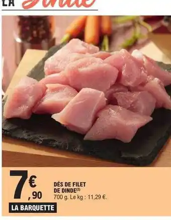 E.Leclerc Dés de filet de dinde offre