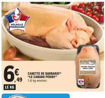 E.Leclerc Canette de barbarie offre