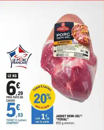 E.Leclerc Jarret demi-sel férial offre