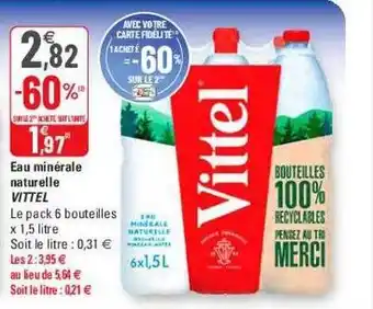 G20 Eau minérale naturelle vittel le pack 6 bouteilles x 1.5 litre offre
