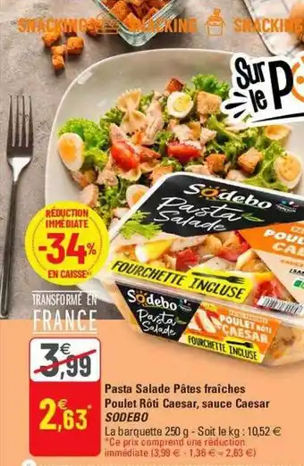 G20 Pasta salade pâtes fraîches poulet rôti caesar, sauce caesar sodebo offre