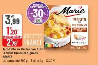 G20 Tartiflette au reblochon aop lardons fumés et oignons marie offre