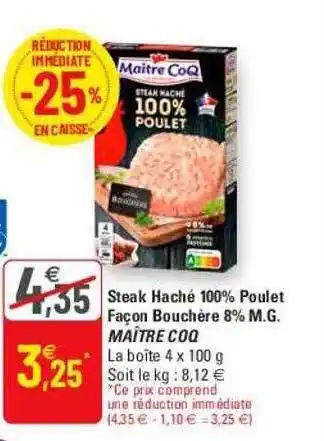 G20 Steak haché 100% poulet façon bouchère 8% m.g. maître coq offre