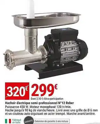 Gamm vert Hachoir électrique semi-professionnel n°12 reber offre